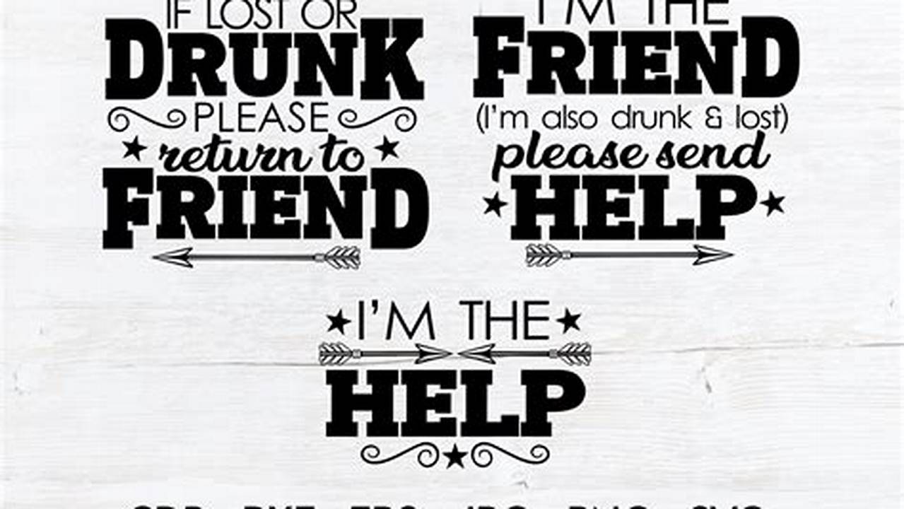Unlock the Secrets of Responsible Drinking: Uncover the Insights Behind "If Found Drunk Please Return to Friend SVG"