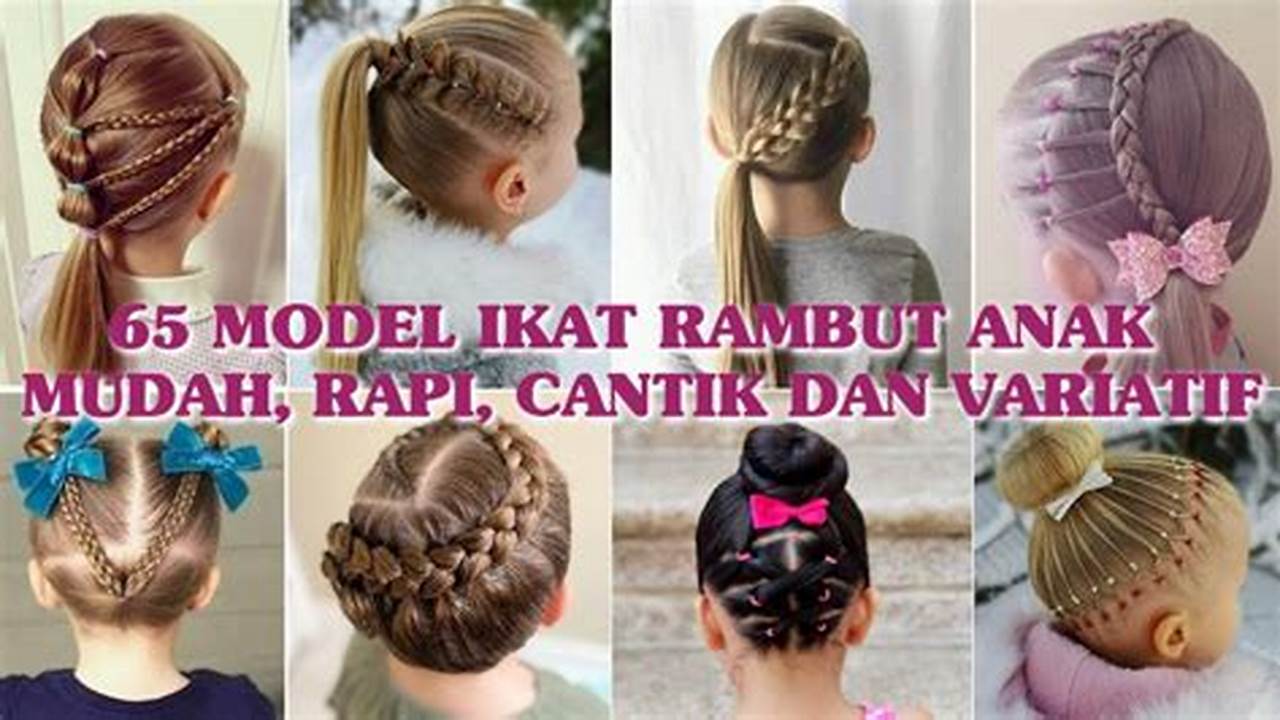 Inspirasi Ikat Rambut Anak: Penemuan dan Wawasan yang Tak Tertahankan