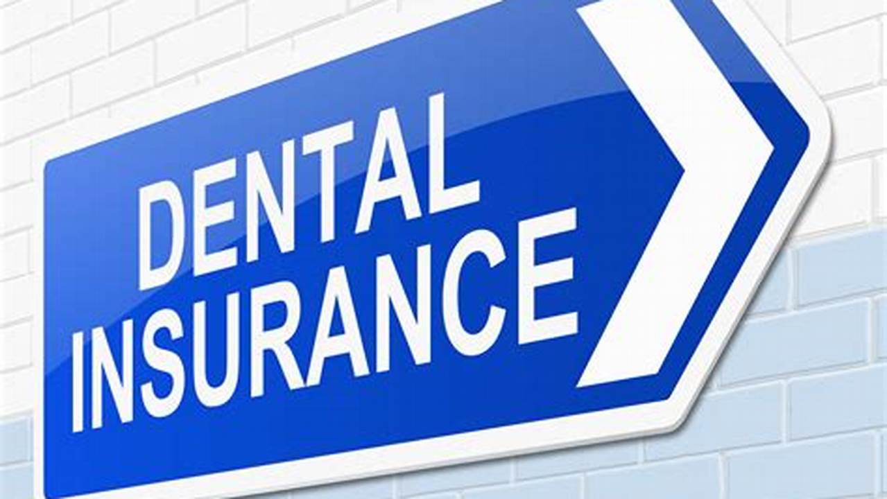 Unlocking the Power of Insurance Benefit Dental: A Comprehensive Guide