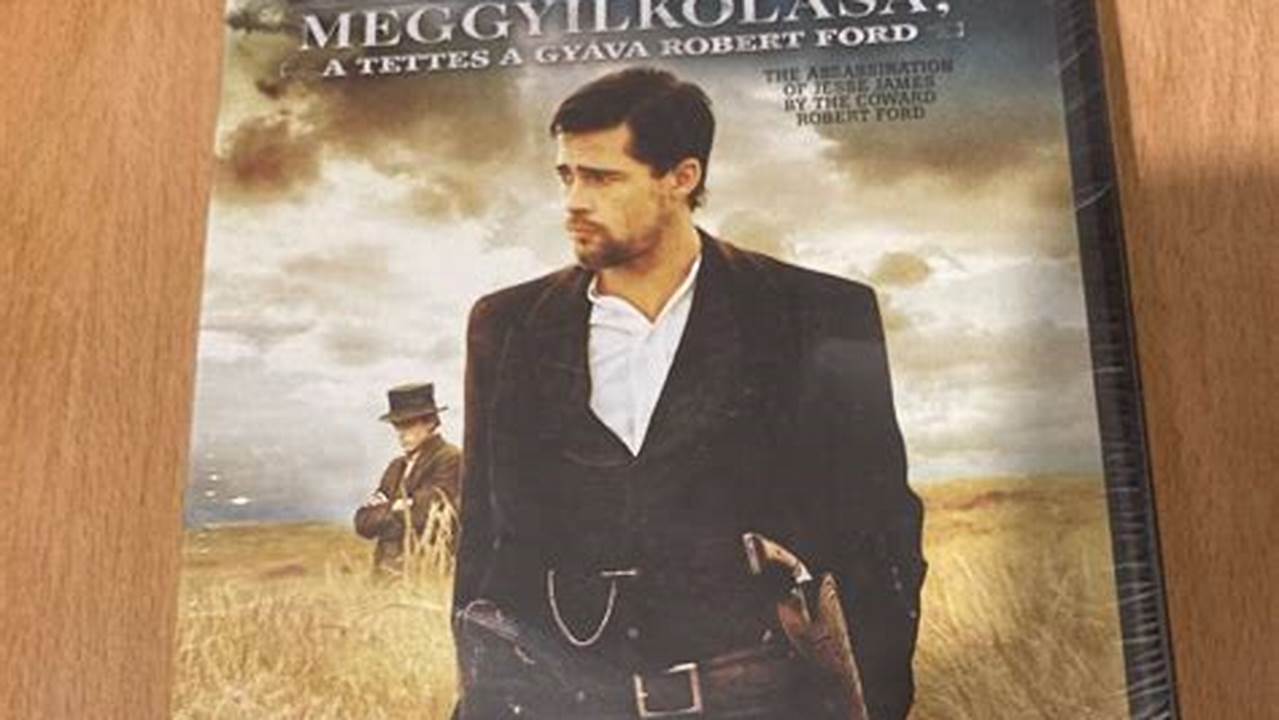 Jesse James meggyilkolása, a tettes a gyáva Robert Ford filmkritika