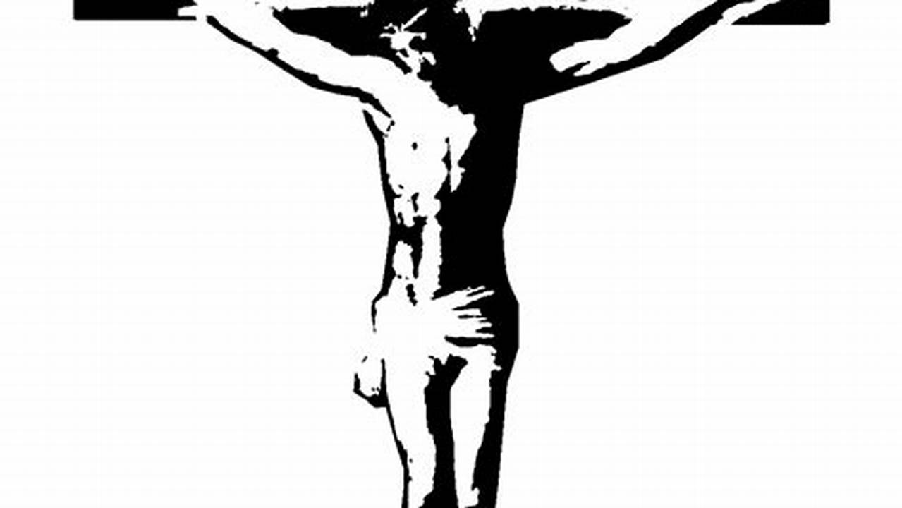 Unveiling the Profound Symbolism of "Jesus on the Cross Black and White"