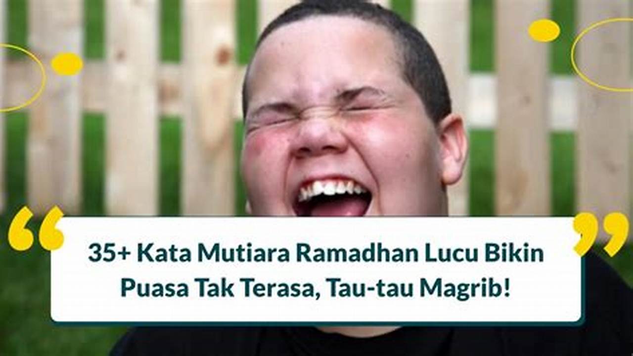 Kata Mutiara Ramadan Lucu: Temukan Humor dan Inspirasi di Bulan Suci