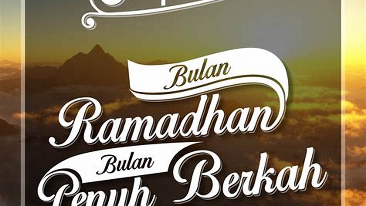 Kata Indah Sambut Ramadhan, Temukan Rahasianya!