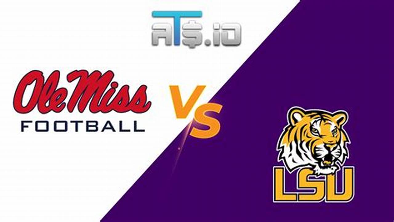 Lsu Vs Ole Miss 2024 Predictions