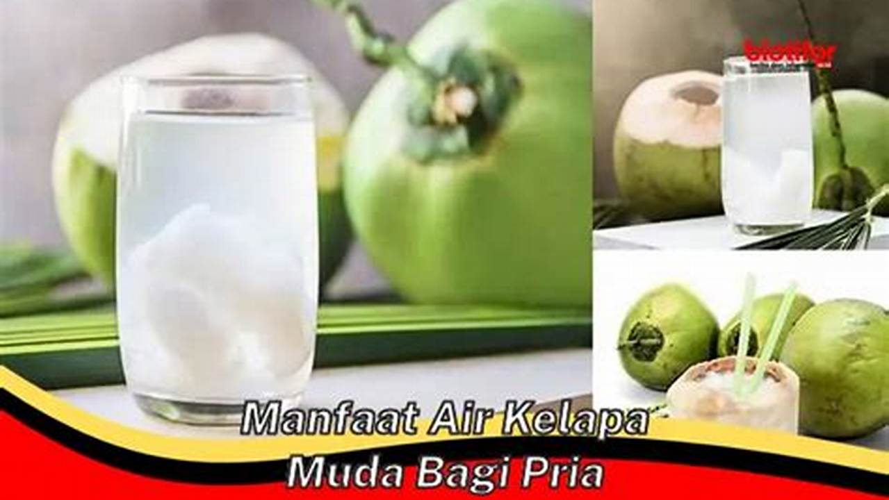 Resep Rahasia: Air Kelapa Muda untuk Pria Sehat dan Bugar