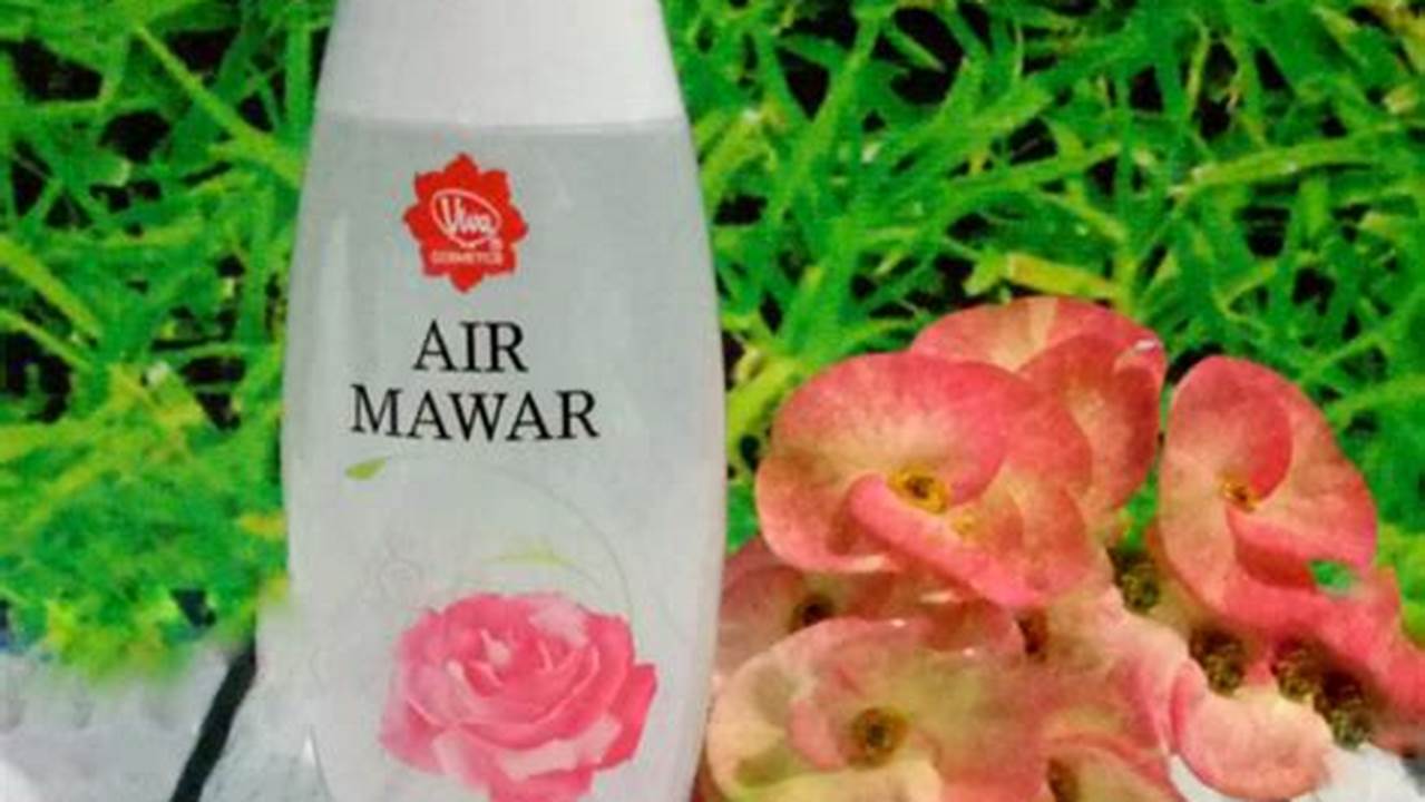 Manfaat Air Mawar yang Jarang Diketahui, Yuk Cari Tahu!