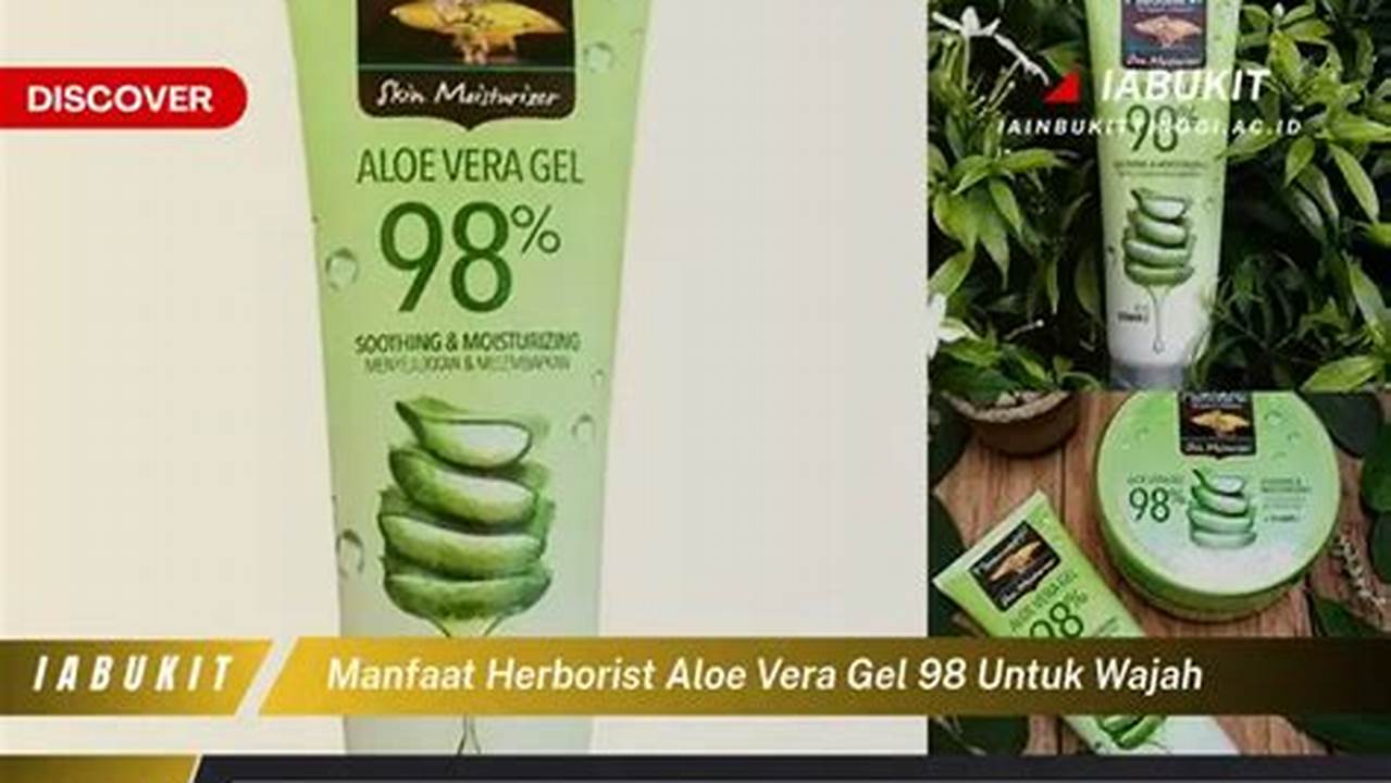 Manfaat Aloe Vera Gel Herborist yang Jarang Diketahui