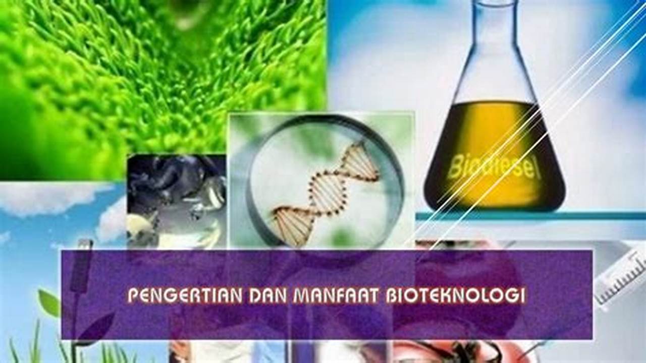 Manfaat Bioteknologi di Bidang Kedokteran yang Jarang Diketahui