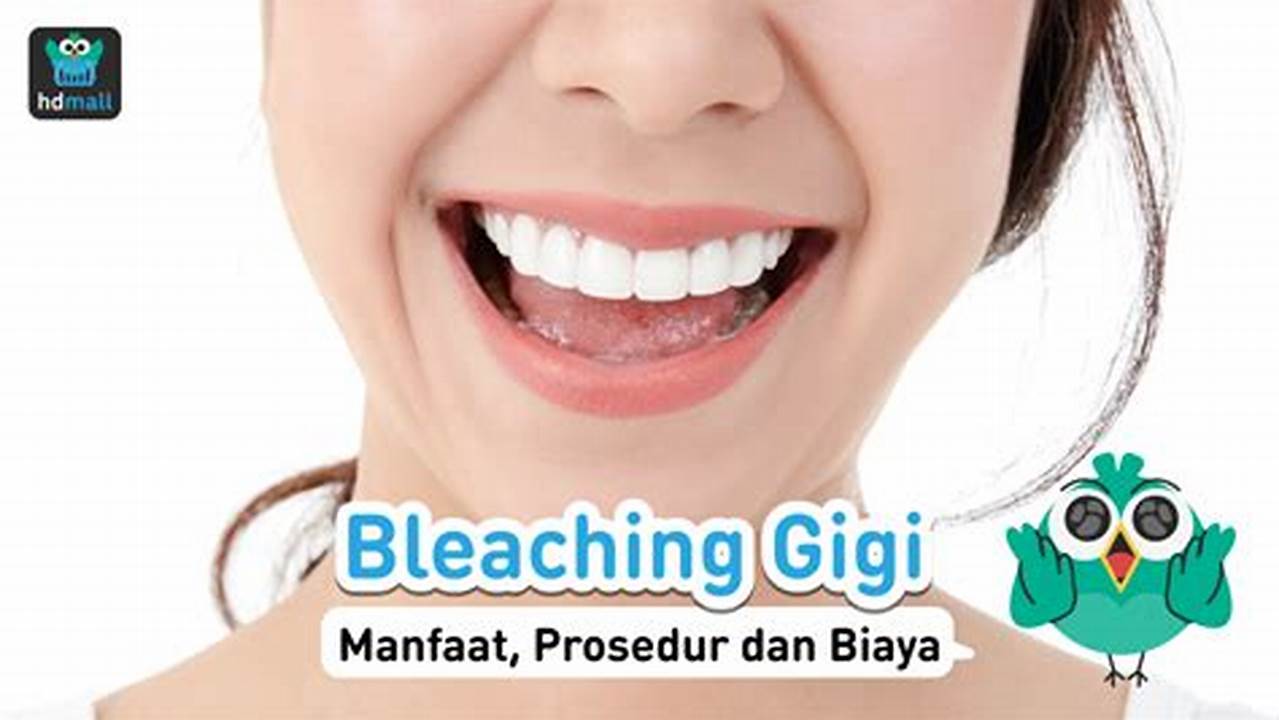 Temukan Manfaat Bleaching Gigi yang Jarang Diketahui