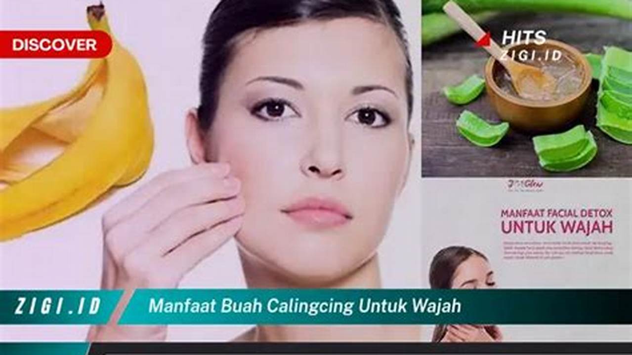 Temukan 7 Manfaat Buah Calingcing untuk Wajah yang Jarang Diketahui