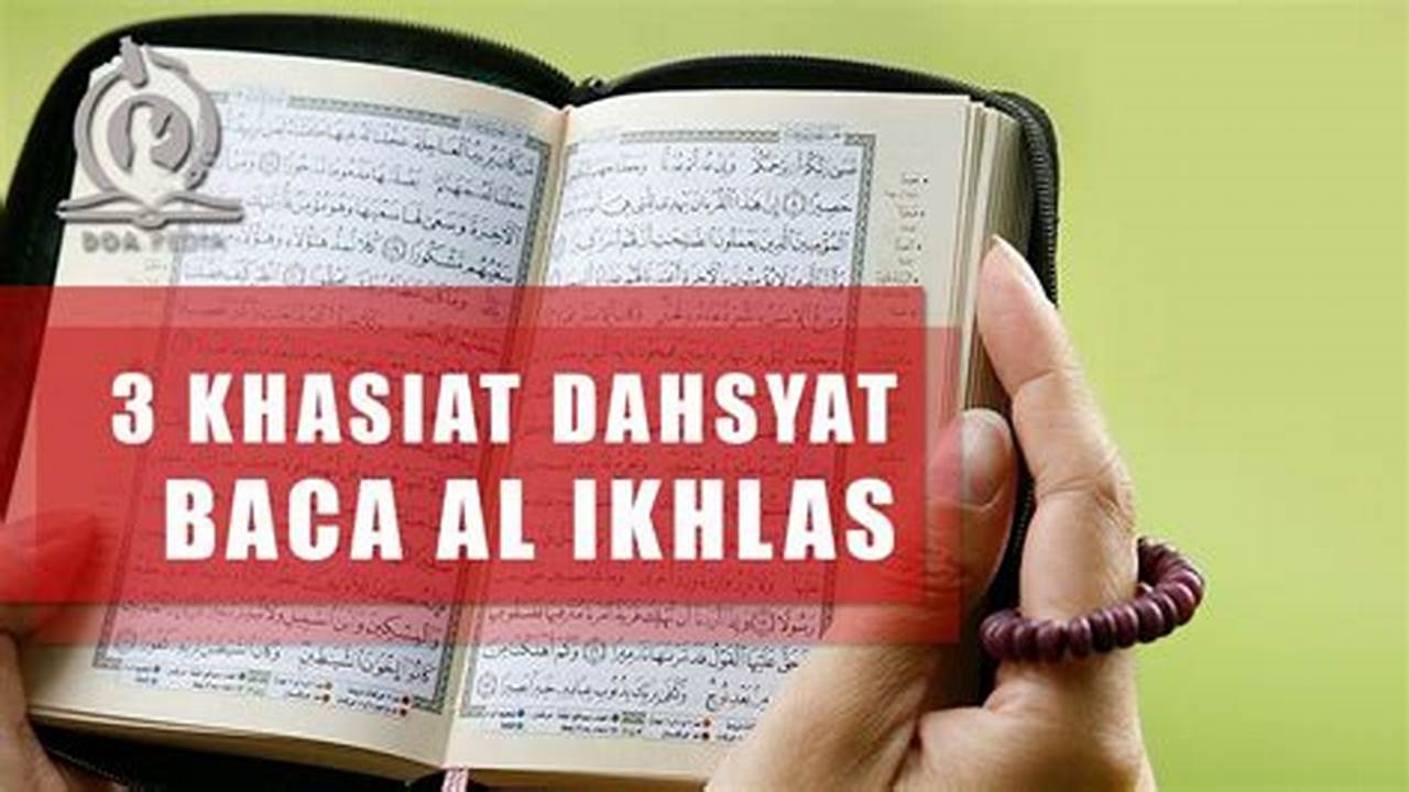 Temukan Khasiat Membaca Al-Ikhlas 100 Kali yang Jarang Diketahui