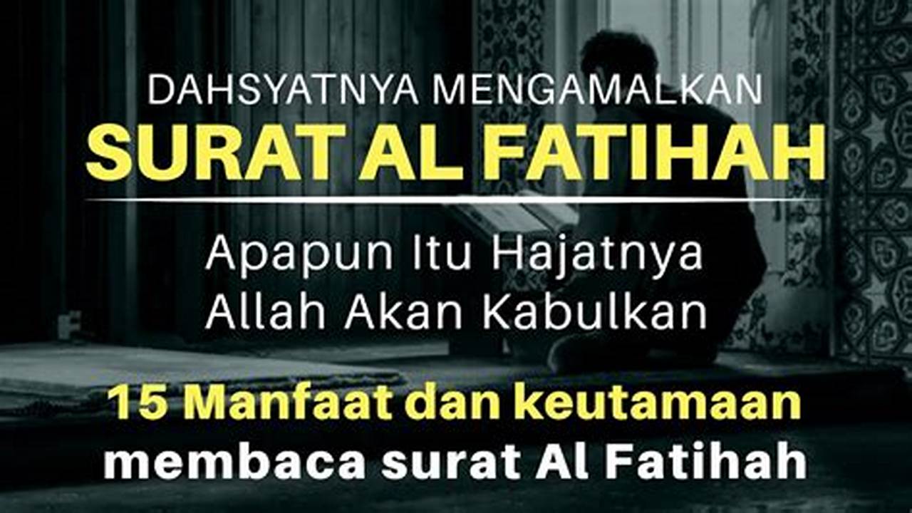 Manfaat Membaca Surat Alfatihah yang Tidak Banyak Diketahui, Harus Tahu!