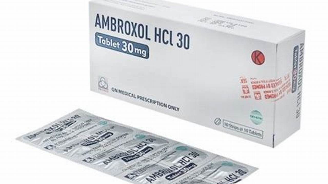 Manfaat Obat Ambroxol 30 mg yang Jarang Diketahui