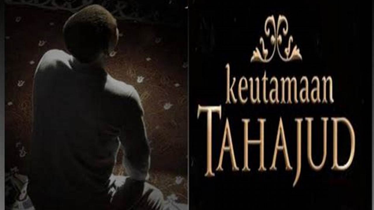 Manfaat Sholat Tahajud untuk Jodoh, Jarang Diketahui!