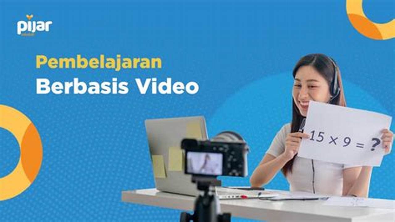 Temukan Manfaat Video Pembelajaran yang Jarang Diketahui, Bikin Belajar Jadi Seru!