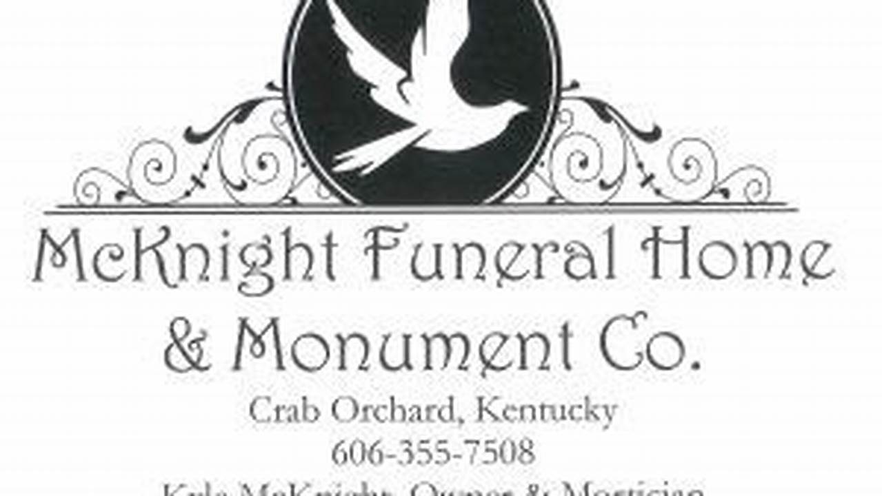 Unveiling "mcknight funeral home obituaries": Discoveries and Insights