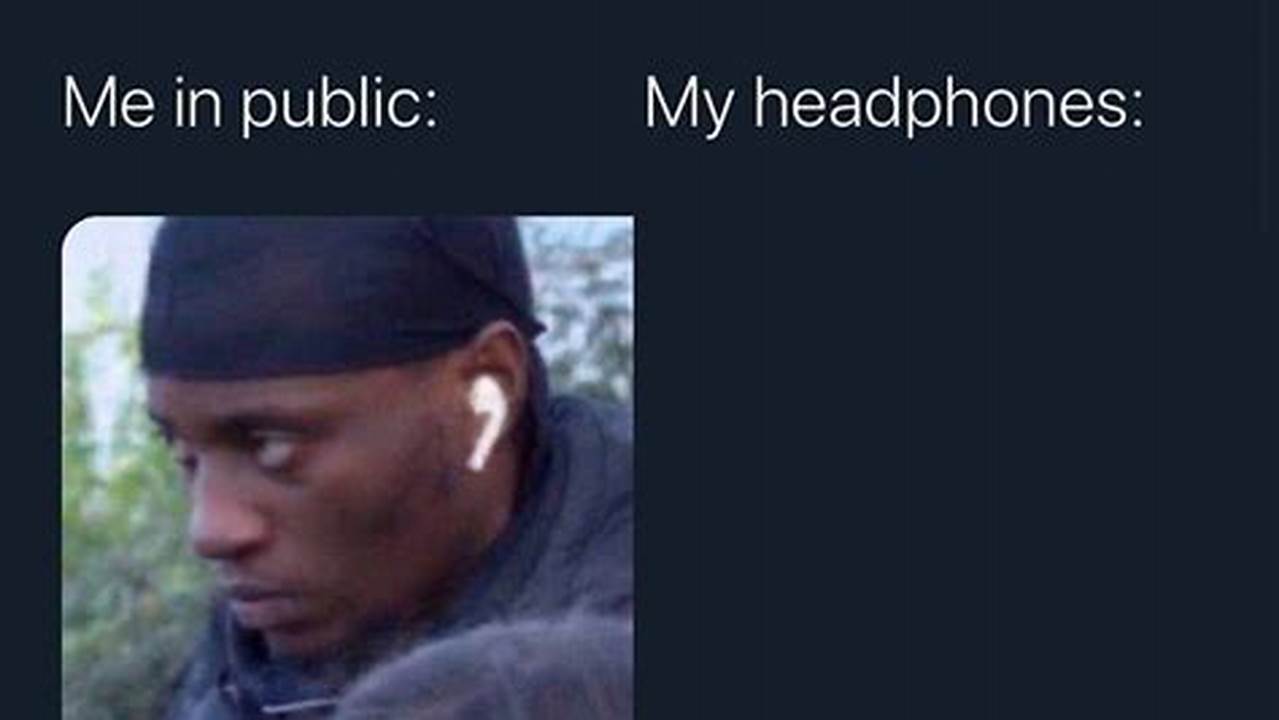 Unlock Authenticity: A Guide to the "Me in Public vs My Headphones" Template