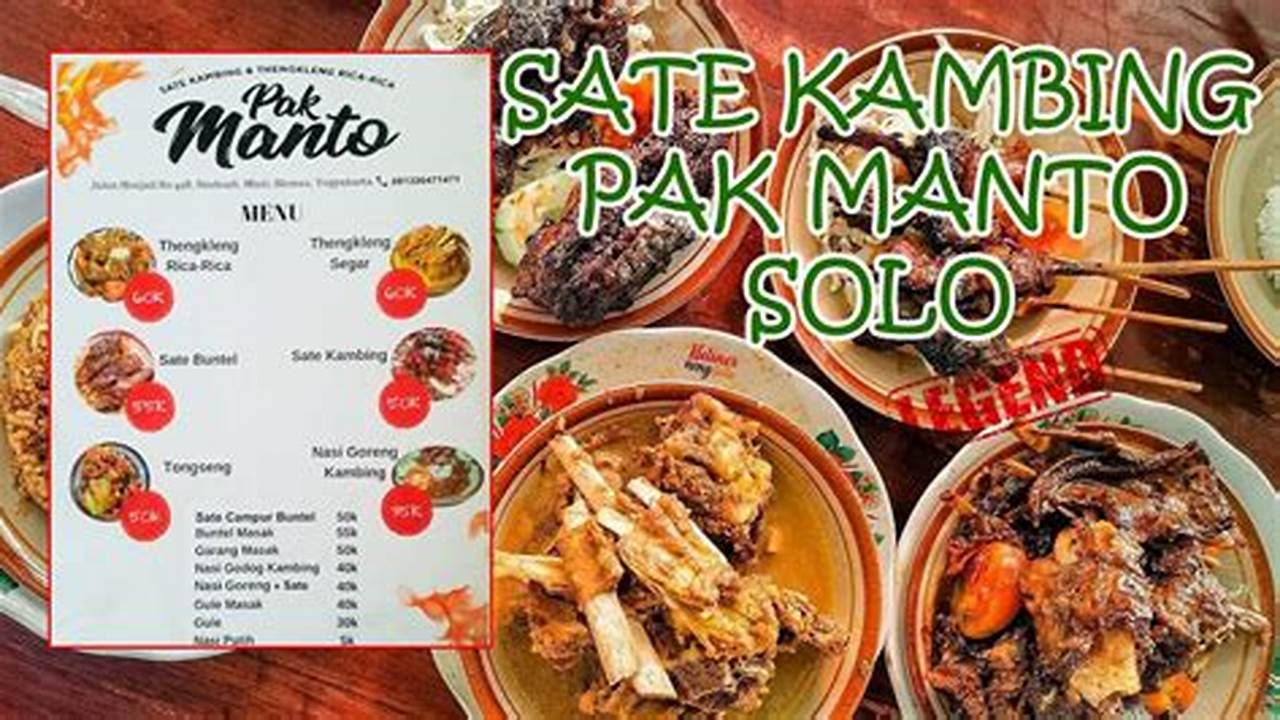 Rahasia Kuliner Legendaris: Menyingkap Cita Rasa Sate Kambing Pak Manto Solo