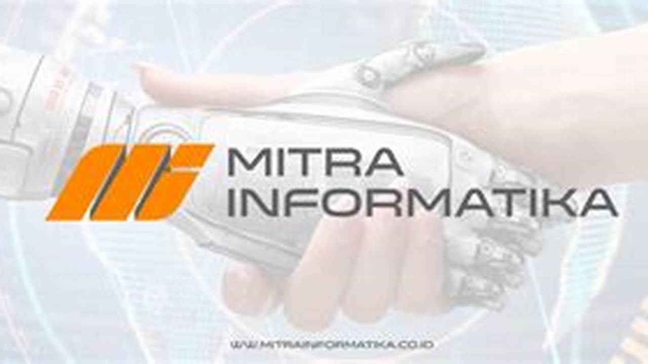 Temukan Rahasia Mitra Informatika untuk Bisnis yang Sukses