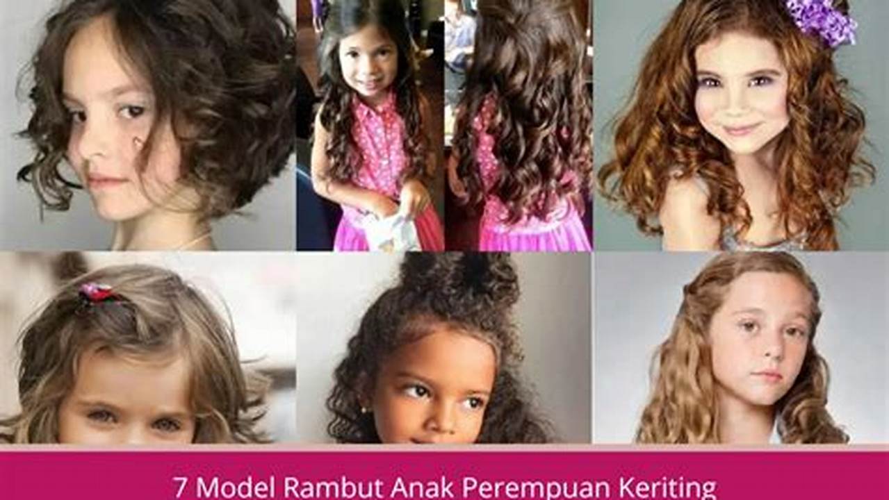 Model Rambut Anak Keriting: Rahasia Rambut Sehat dan Gaya