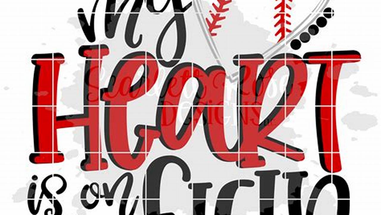 Uncover the Heart of Baseball: Discoveries with "My Heart is on That Field" SVG