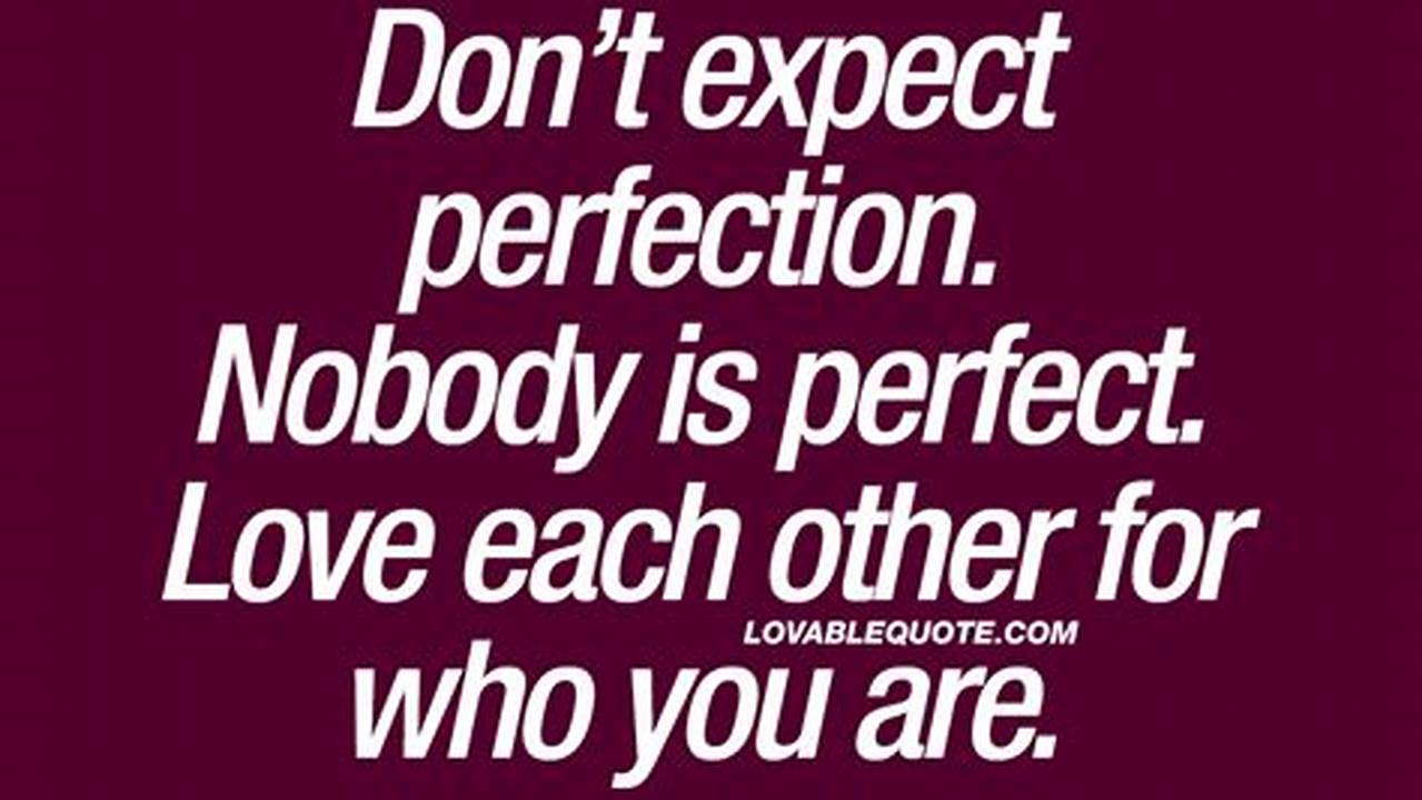 Belajar dari Quote "Tidak Ada yang Sempurna" untuk Hidup Lebih Bahagia