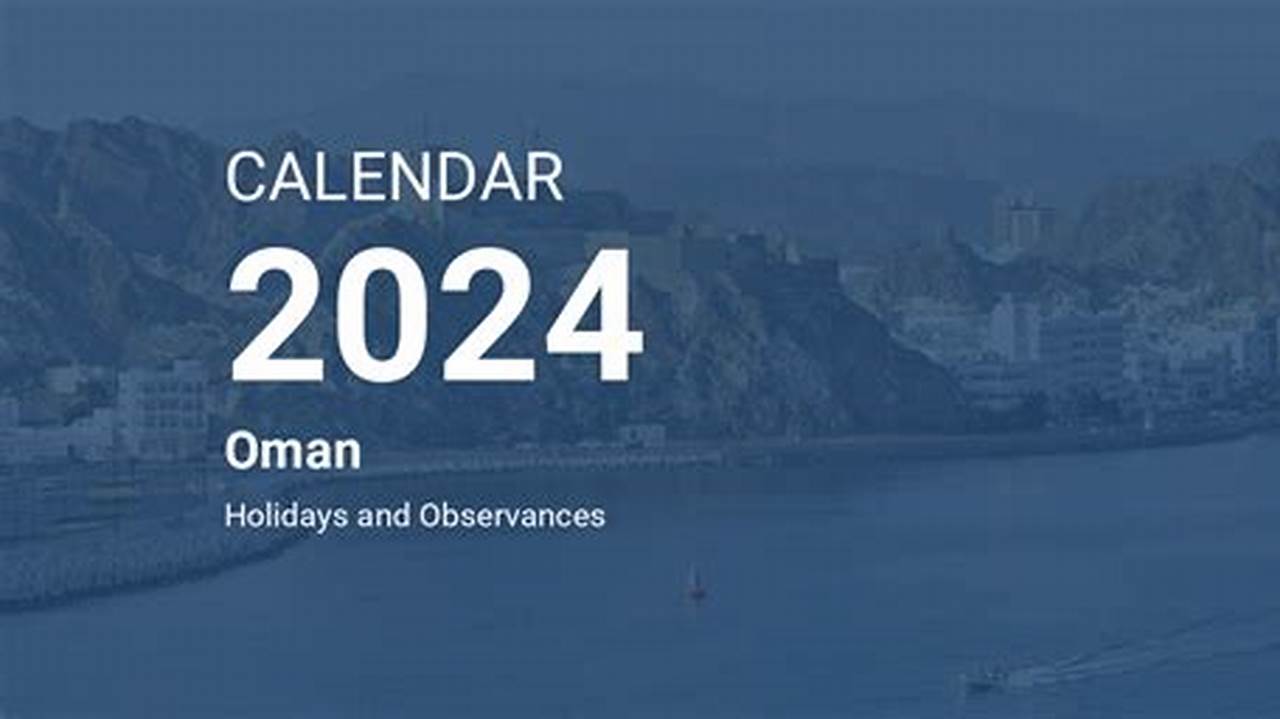 Oman 2024 Holidays