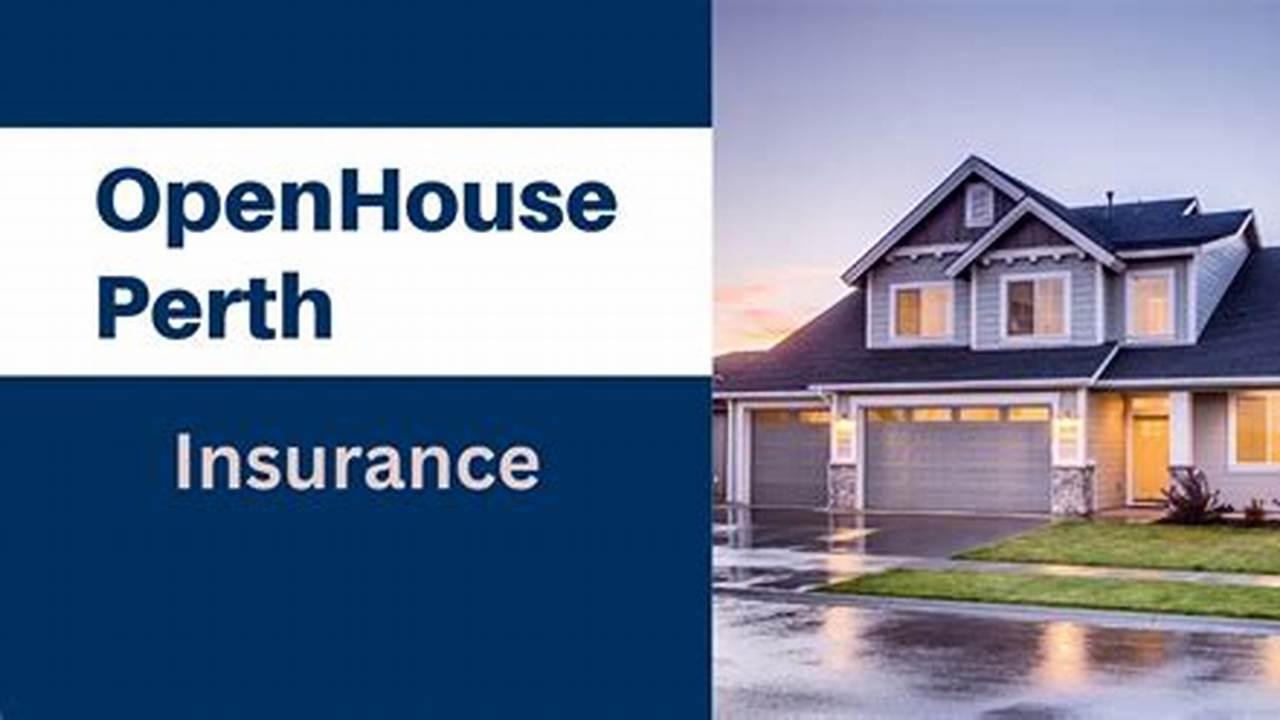 Find Perth's Top Insurance Providers with openhouseperth net