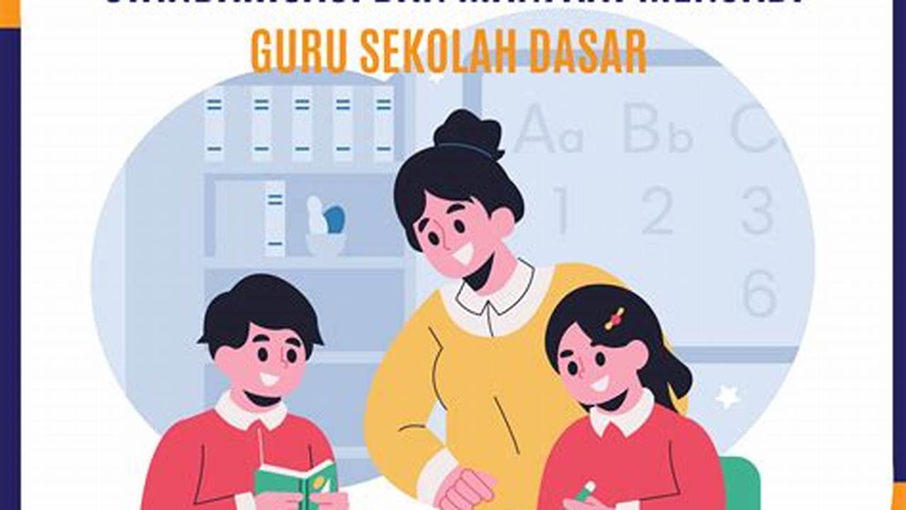 Rahasia Pendidikan Guru Sekolah Dasar yang Mencengangkan