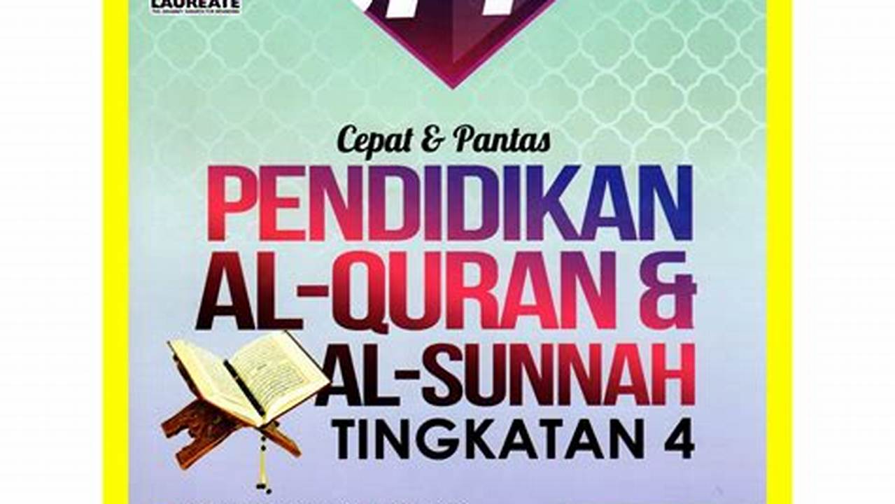 Pendidikan Quran Sunnah SPM: Menyingkap Pengetahuan dan Wawasan Terbaru