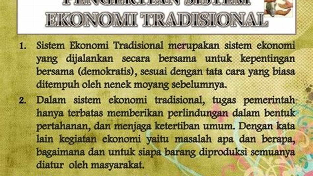 Memahami Sistem Ekonomi Tradisional: Sejarah, Ciri-ciri, dan Tantangan