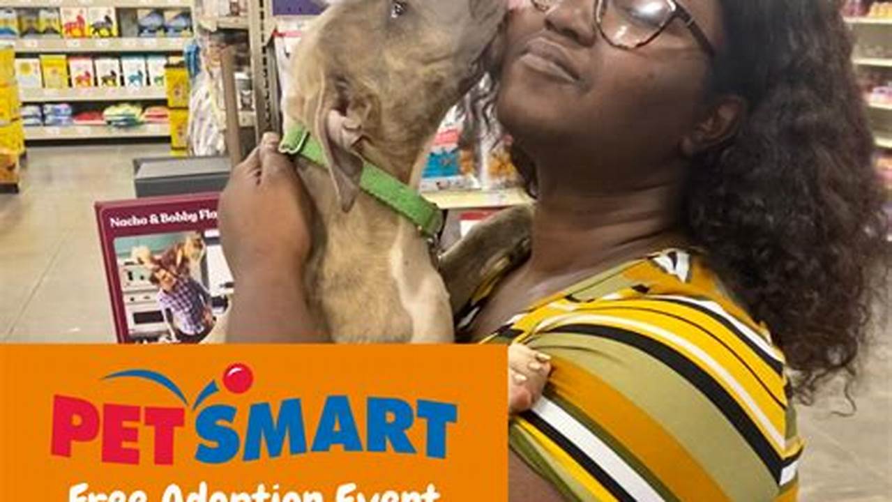 Find Your Furry Friend: PetSmart Adoption Days