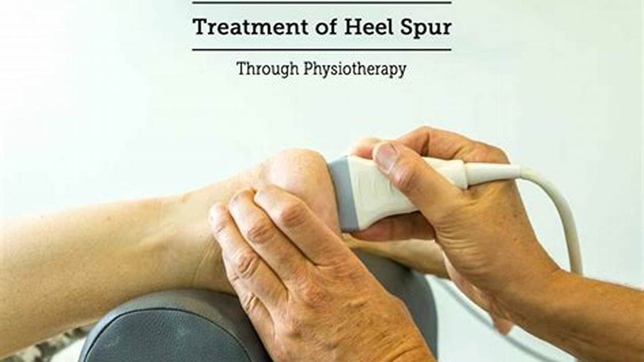 Physical Therapy for Bone Spurs: A Comprehensive Guide