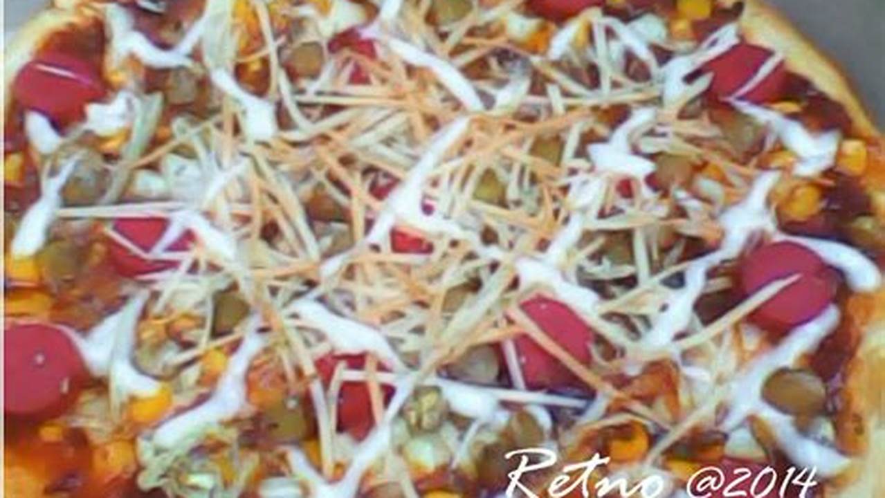 Resep Rahasia Pizza Jagung Manis Super Nikmat, Dijamin Ketagihan!