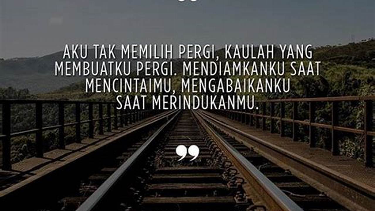 30 Quote Patah Hati Menyentuh dan Memotivasi