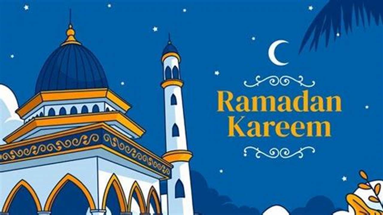 Ungkap Makna Ramadhan Kareem Arti, Temukan Pencerahan di Bulan Suci