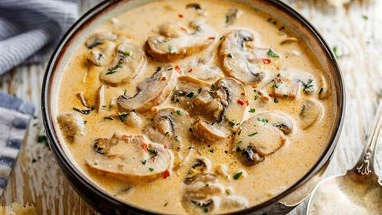 Resep Creamy Mushroom Soup: Rahasia Kelezatan dan Tips Memasak Terbaik