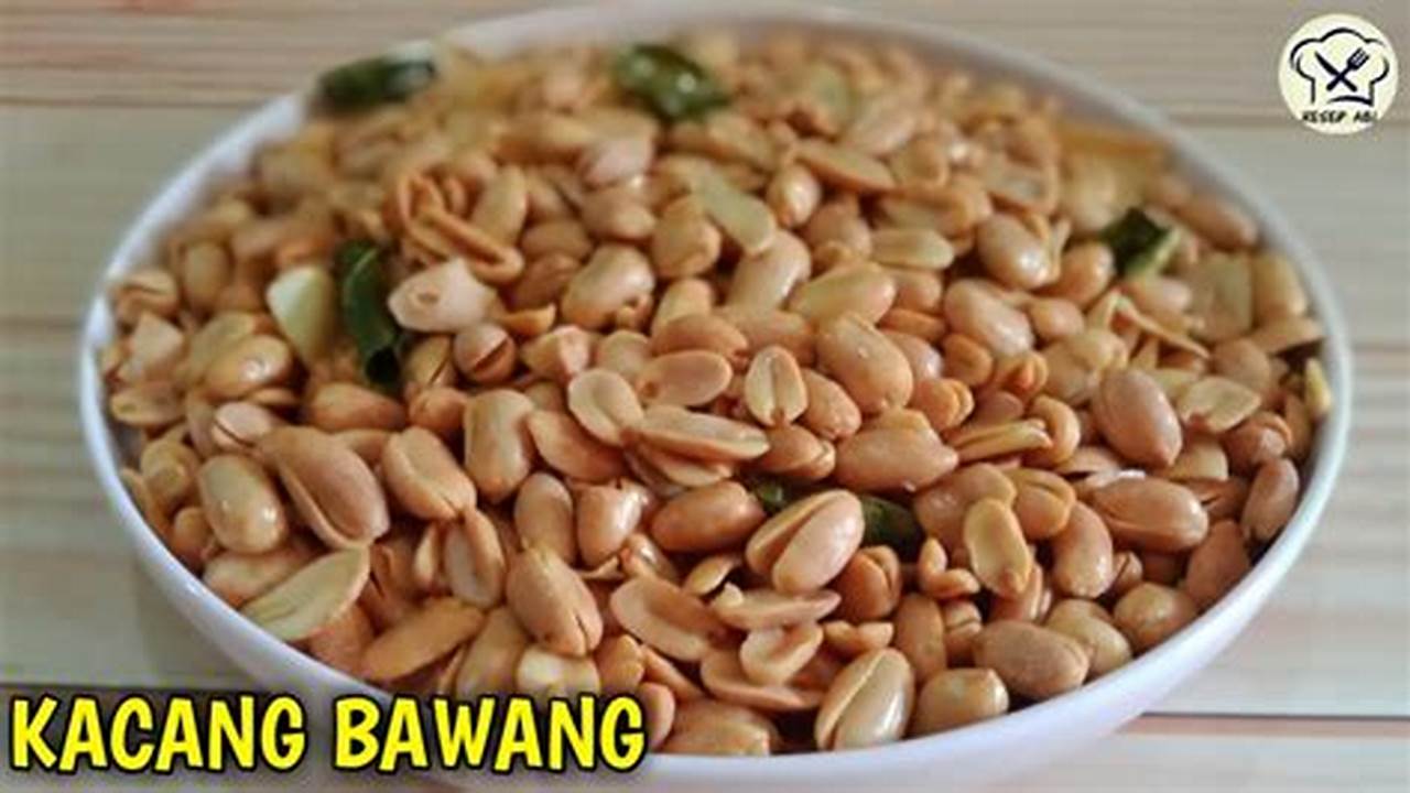 Resep Rahasia Kacang Goreng Super Renyah, Dijamin Nagih!