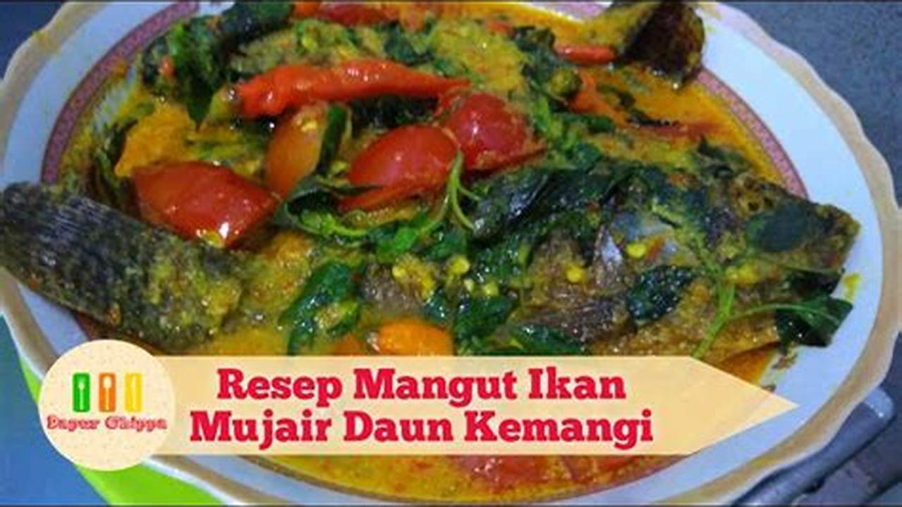 Rahasia Resep Mangut Ikan Mujair Tanpa Santan: Sajian Lezat dan Kaya Manfaat