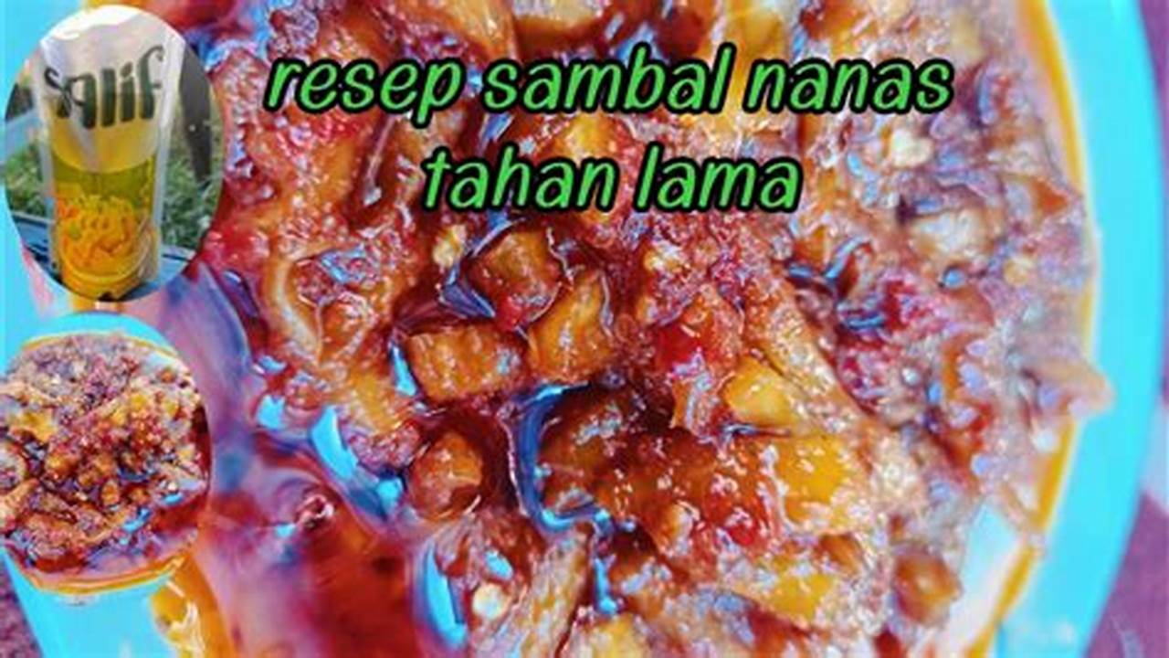 Rahasia Resep Sambal Nanas Simple: Nikmat, Segar, Bikin Nagih!