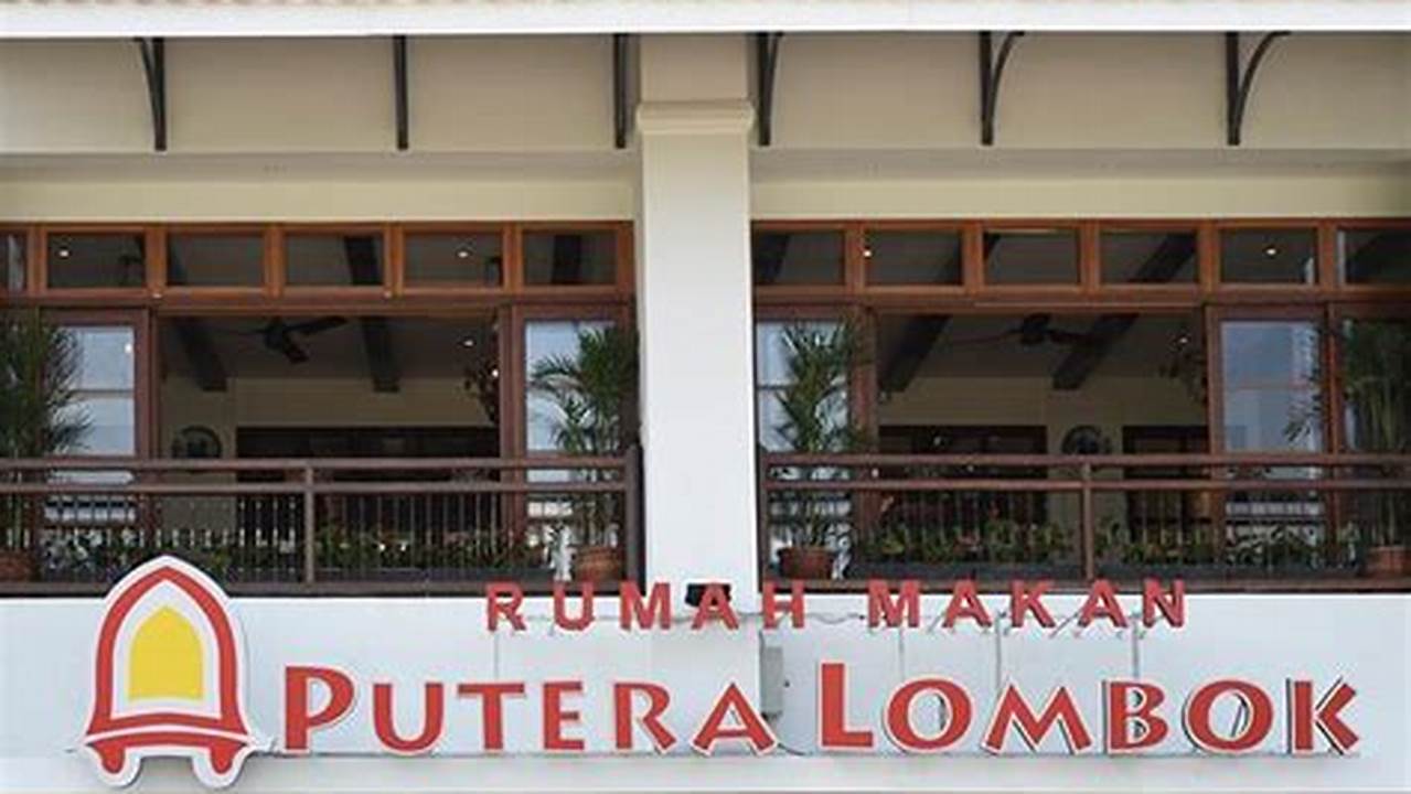 Rumah Makan Putera Lombok Alam Sutera: Sensasi Kuliner Lombok yang Menggugah Selera