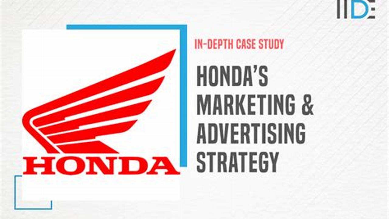 Strategi Sales Marketing Honda yang Sukses Memikat Hati Konsumen