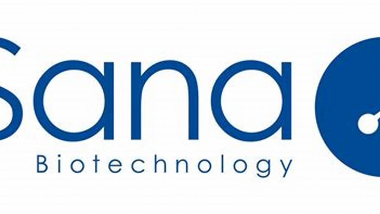 Sana Biotechnology: Revolutionizing Regenerative Medicine