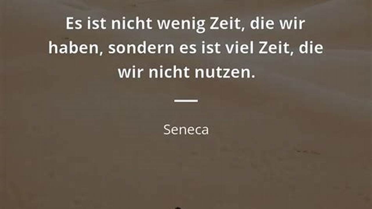Seneca Zitate: Inspiration für ein erfülltes Leben