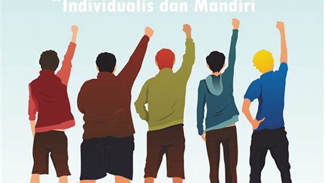 Panduan Memahami Sikap Individualisme dan Dampaknya