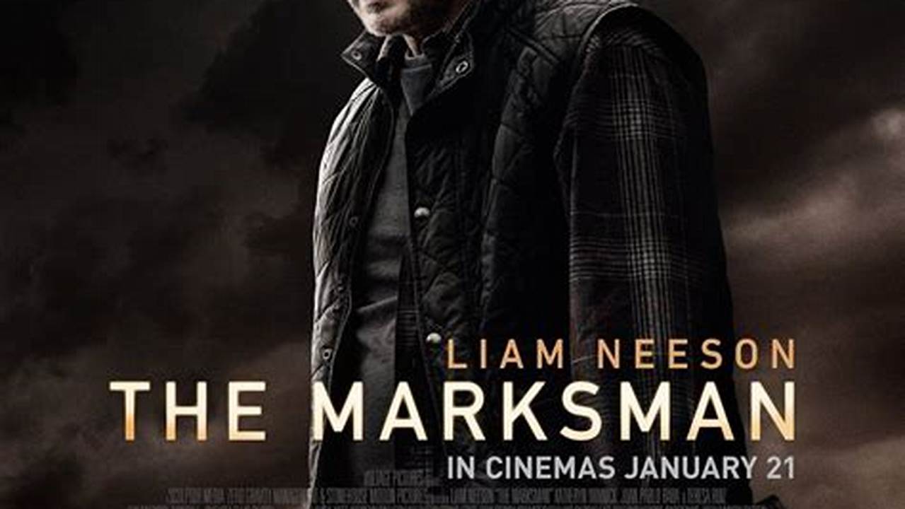 Temukan Kisah Mendebarkan dan Inspiratif dalam Sinopsis Film The Marksman