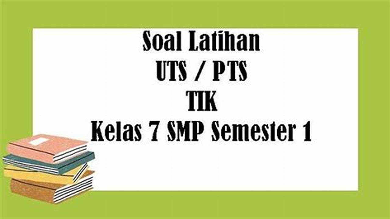 Soal UTS TIK Kelas 7: Materi Sistem Operasi