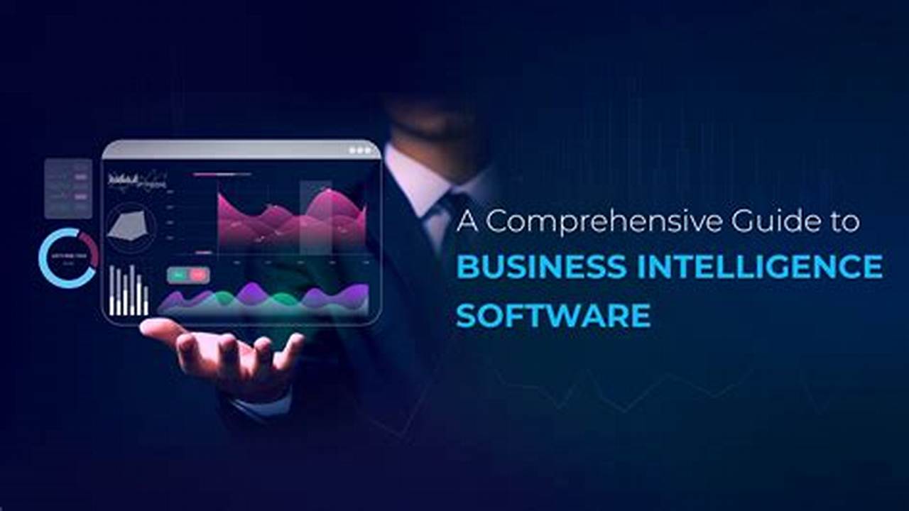 Empower Your Business with Software for Business Intelligence: Unlock Data-Driven Success