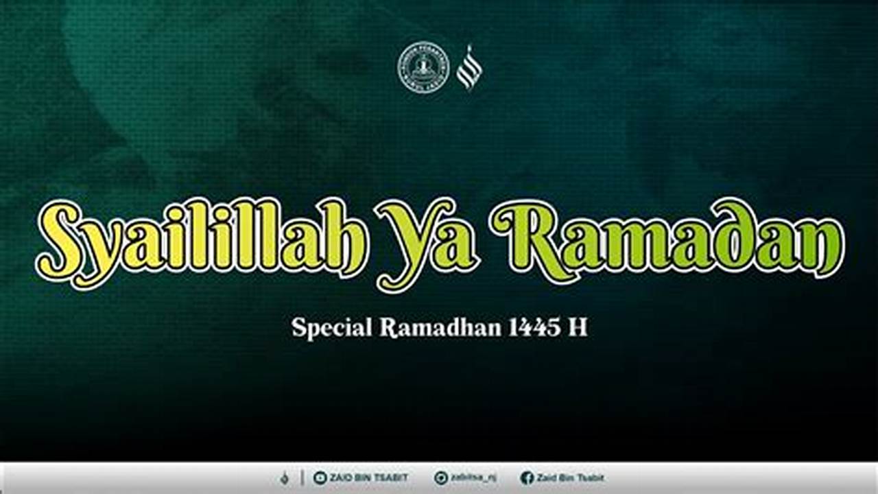 Sya'lilaa Ya Ramadhan: Rahasia Istimewa Persiapan Ramadhan
