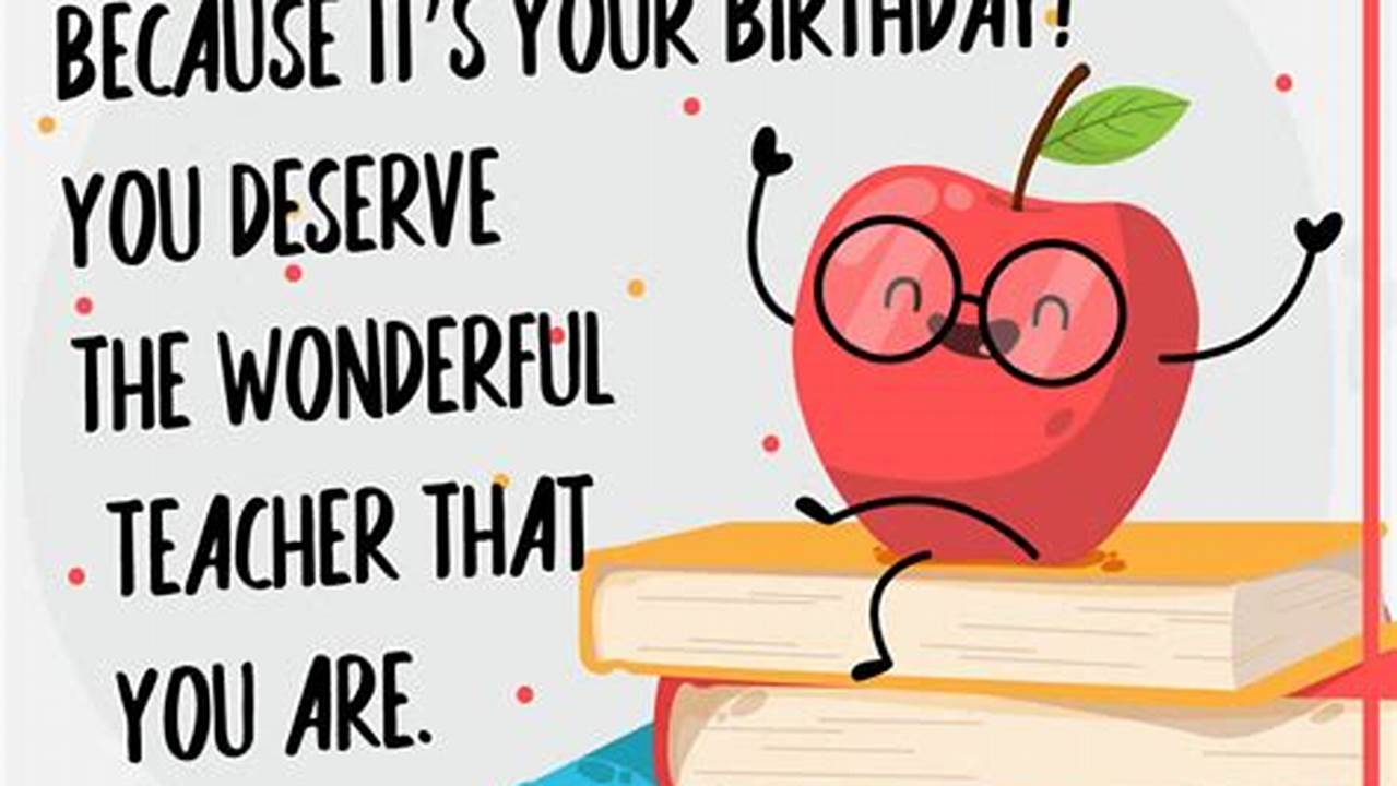 How to Write a Meaningful Teacher Birthday Card Message